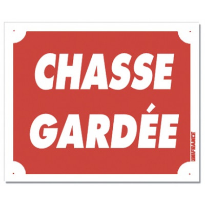 Panneau "Chasse Gardée" akylux - 30x25cm